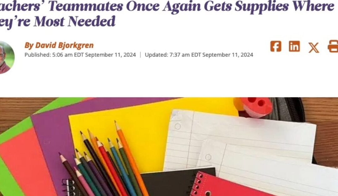 Teachers’ Teammates Once Again Gets Supplies Where They’re Most Needed